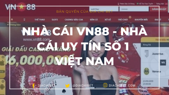 Nhà cái VN88 - Nhà cái uy tín số 1 Việt Nam
